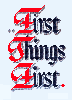 firstthingsfirst.gif